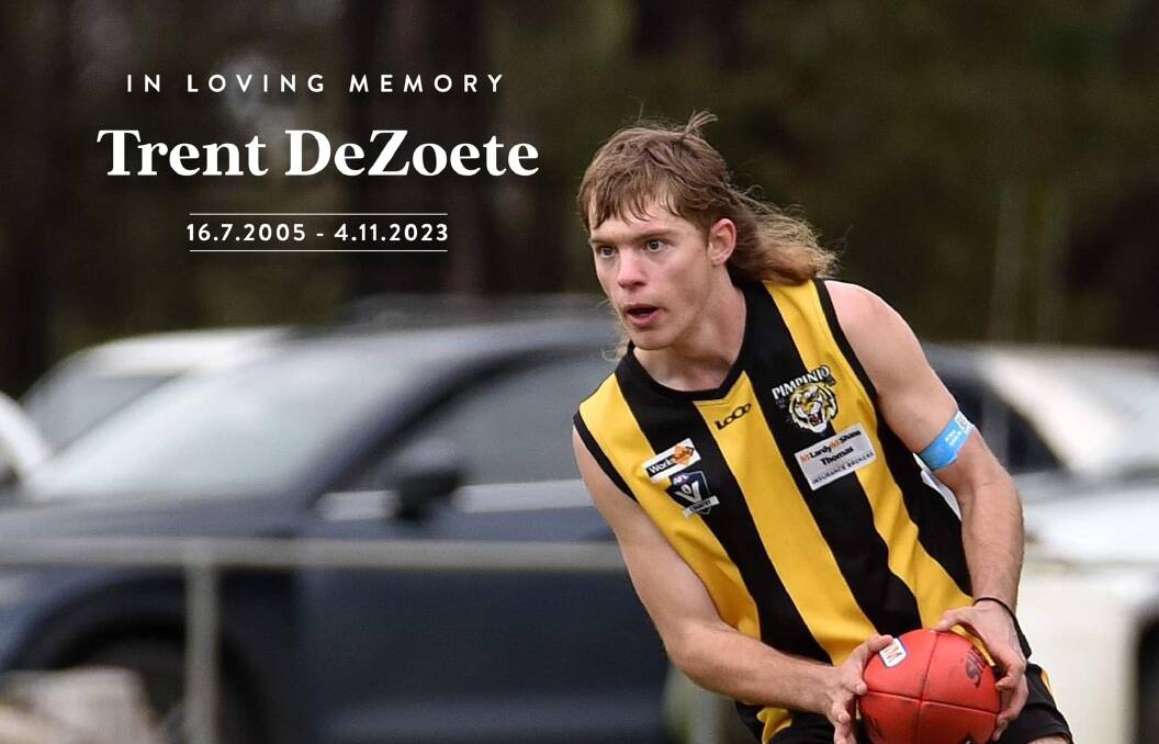 The Pimpinio Tigers Football and Netball Club returned to action in the HDFNL on Saturday, April 13 and the club was sure not to forget Trent DeZoete. Picture supplied