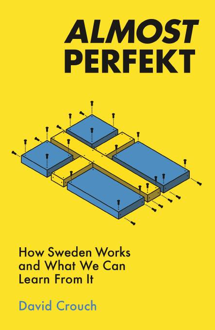 Is Sweden as 'perfekt' as we think?