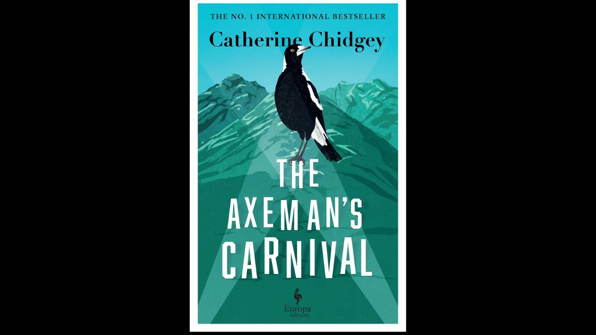 The Axeman's Carnvial by Catherine Chidgey. Picture supplied
