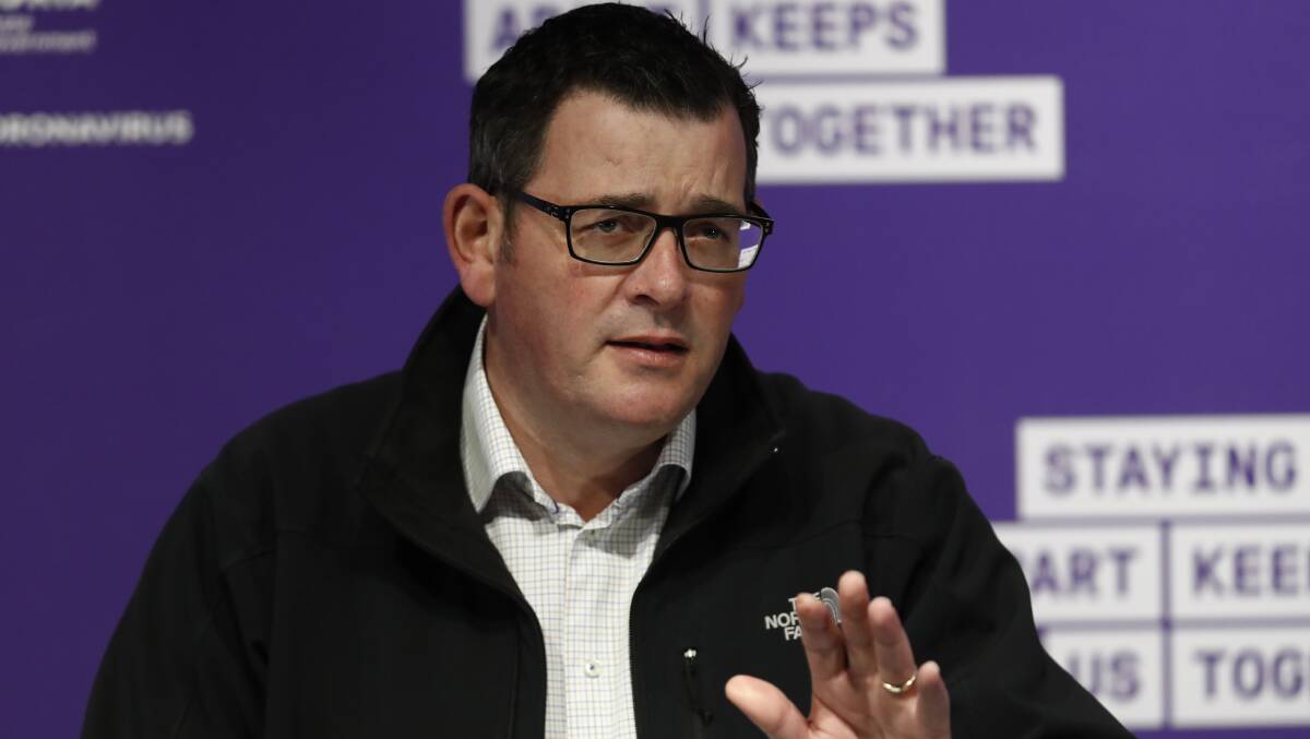 HOLD FIRE: Premier Daniel Andrews says regional Victorian changes could be "a few weeks" away.