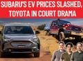 Podcast: Subaru slashes EV prices and Toyota is in hot water!